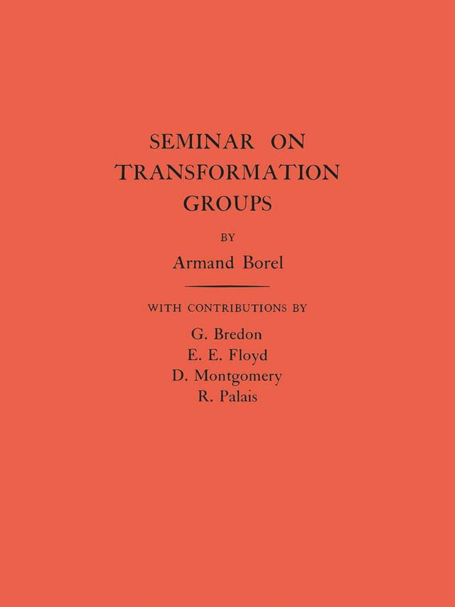 Seminar on Transformation Groups by Armand Borel