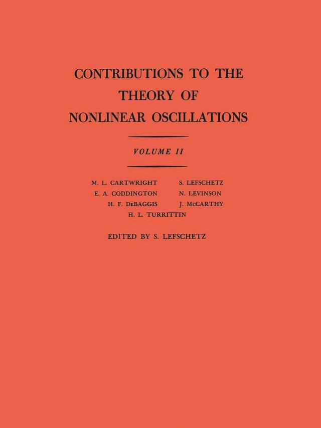 Contributions to the Theory of Nonlinear Oscillations, Volume II by Solomon Lefschetz