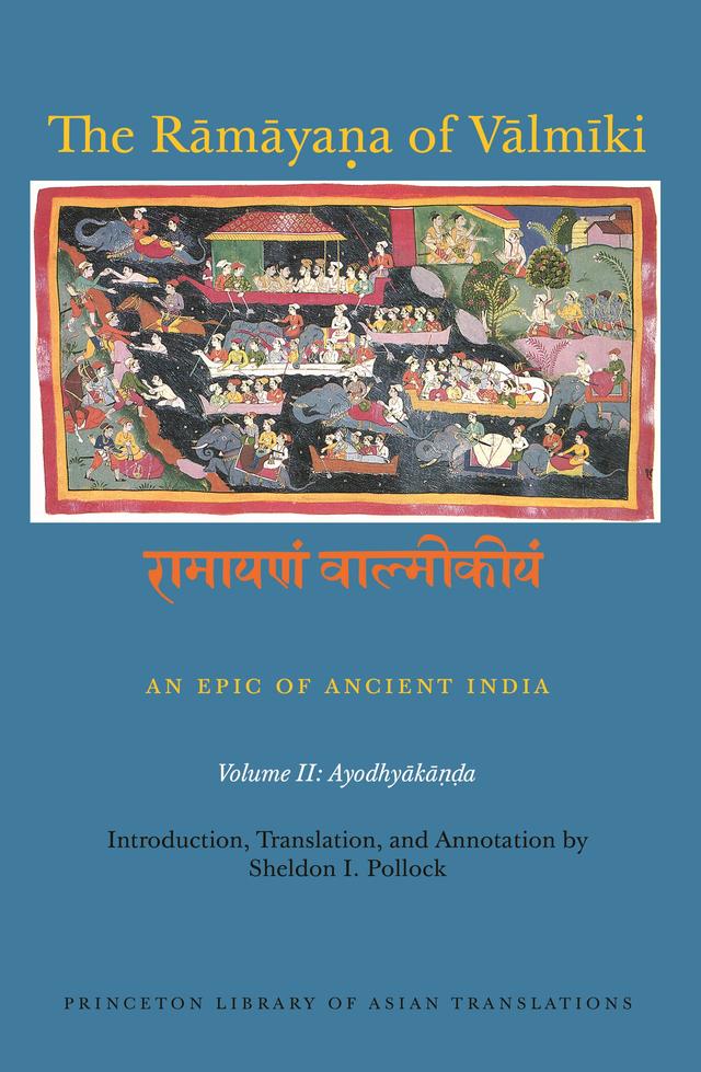 The Rāmāyaṇa of Vālmīki: An Epic of Ancient India, Volume II by Robert P. Goldman, Sheldon I. Pollock