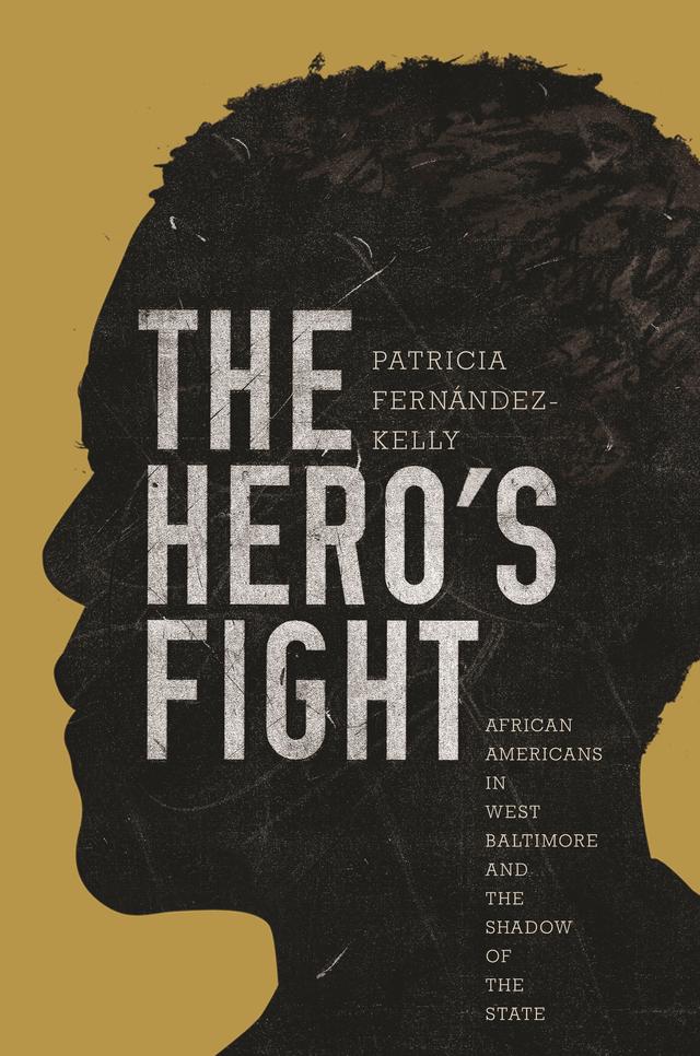 The Hero's Fight by Patricia Fernández-Kelly