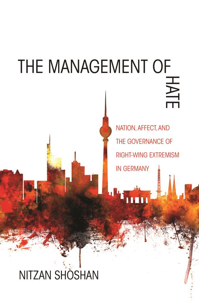 The Management of Hate by Nitzan Shoshan