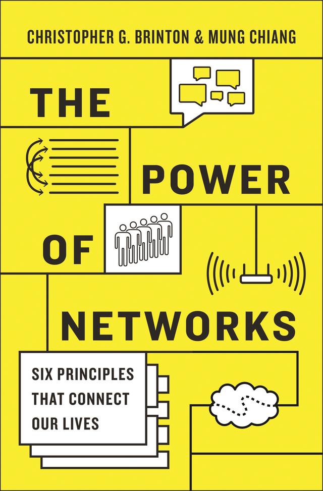 The Power of Networks by Christopher G. Brinton, Mung Chiang