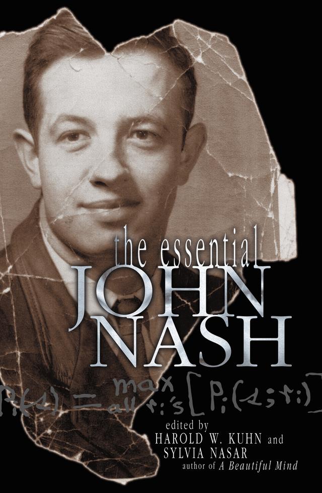 The Essential John Nash by Harold W. Kuhn, John Nash, Sylvia Nasar