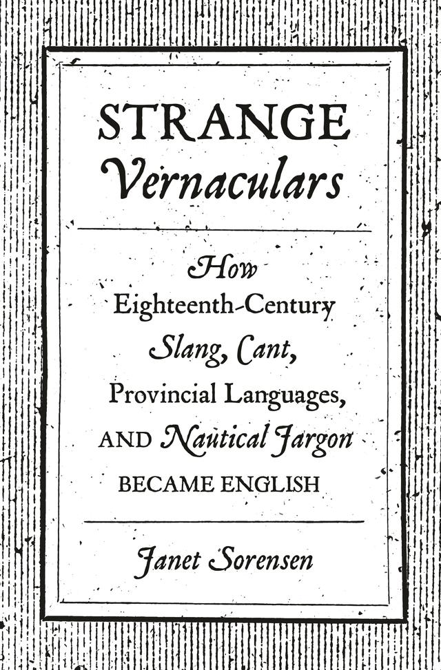 Strange Vernaculars by Janet Sorensen