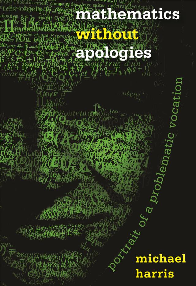 Mathematics without Apologies by Michael Harris