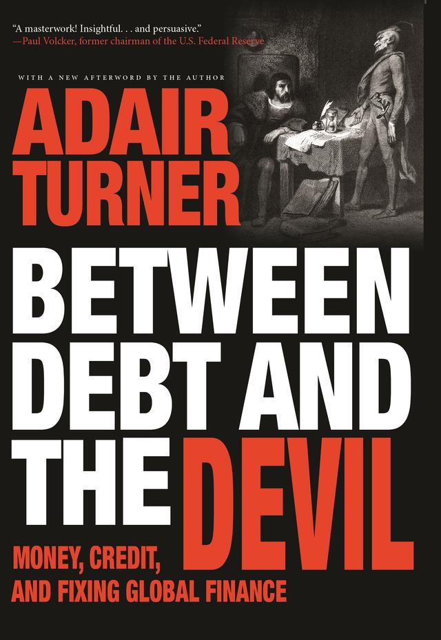 Between Debt and the Devil by Adair Turner