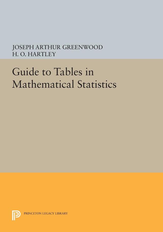 Guide to Tables in Mathematical Statistics by H. O. Hartley, Joseph Arthur Greenwood
