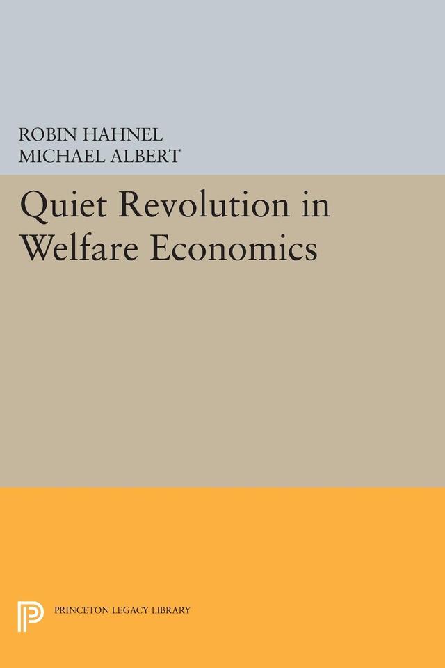 Quiet Revolution in Welfare Economics by Michael Albert, Robin Hahnel