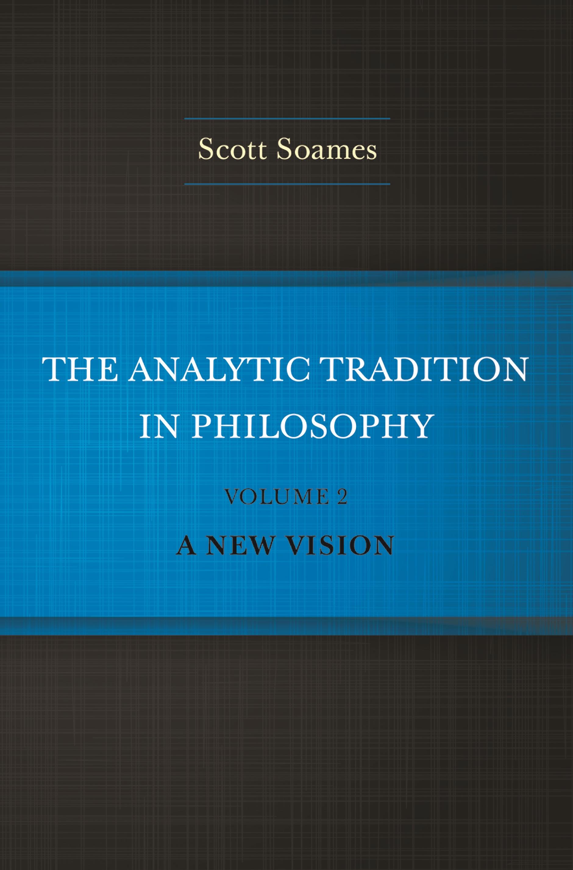 The Analytic Tradition in Philosophy, Volume 2