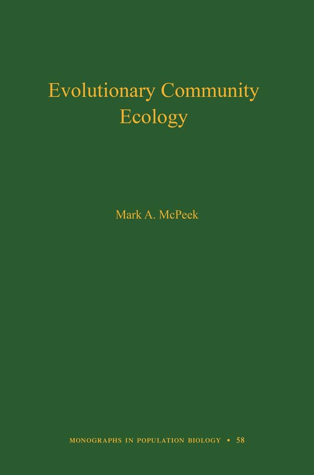 Evolutionary Community Ecology by Mark A. McPeek