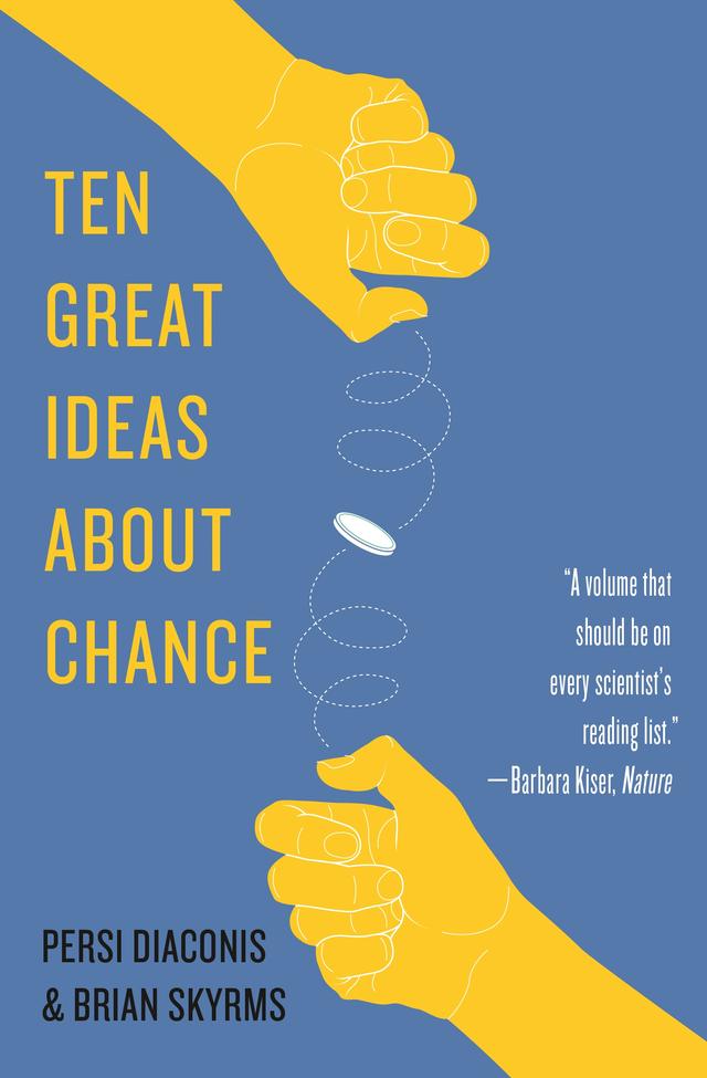 Ten Great Ideas about Chance by Frederick Brian Skyrms, Persi Diaconis