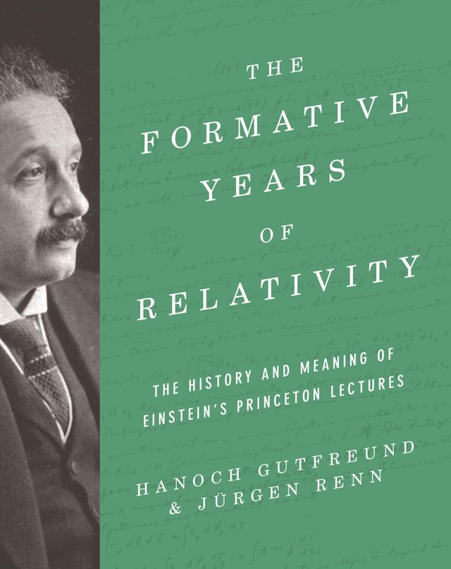 The Formative Years of Relativity by Hanoch Gutfreund, Jürgen Renn