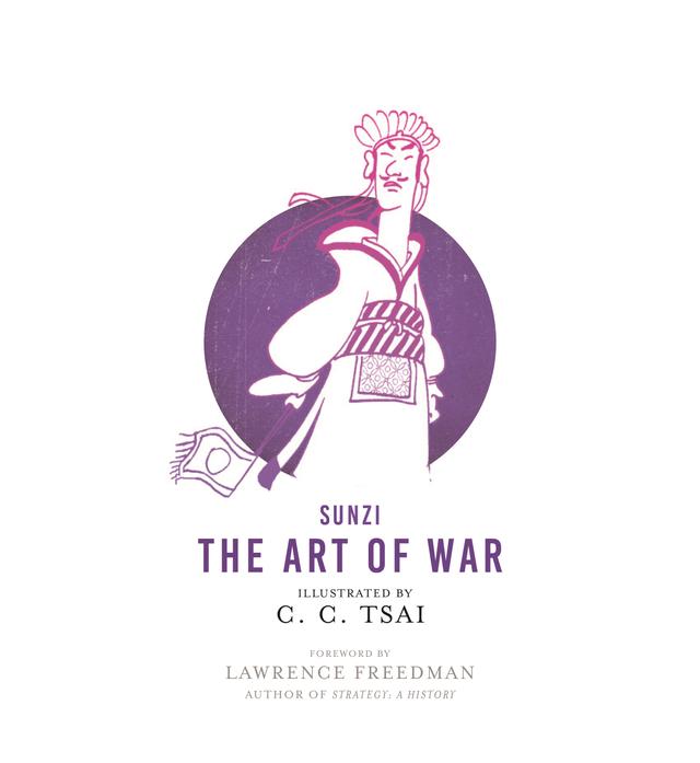 The Art of War by Brian Bruya, C. C. Tsai, Lawrence Freedman, Sunzi
