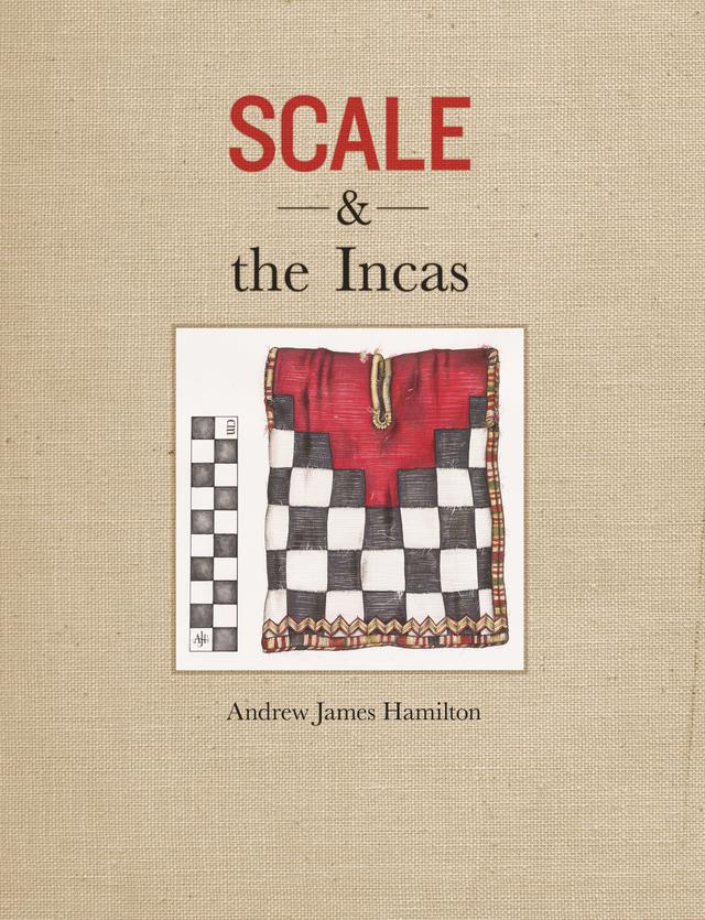 Scale and the Incas by Andrew James Hamilton