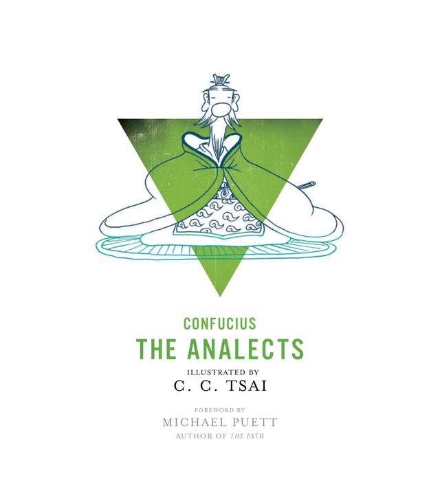 The Analects by Brian Bruya, C. C. Tsai, Confucius, Michael Puett