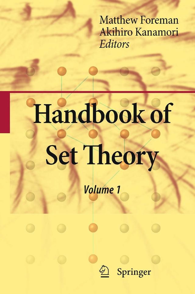 Handbook of Set Theory by Akihiro Kanamori, Matthew Foreman