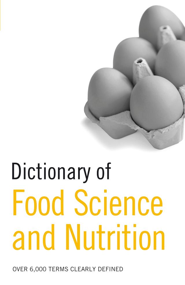 Dictionary of Food Science and Nutrition by Bloomsbury Publishing