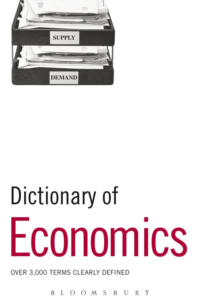 Dictionary of Economics by Bloomsbury Publishing