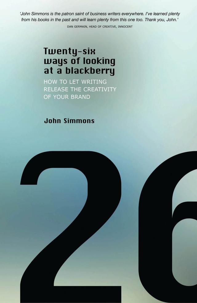 Twenty-six Ways of Looking at a BlackBerry by John Simmons