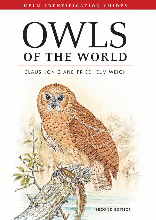 Owls of the World by Claus König, Friedhelm Weick, Jan-Hendrik Becking