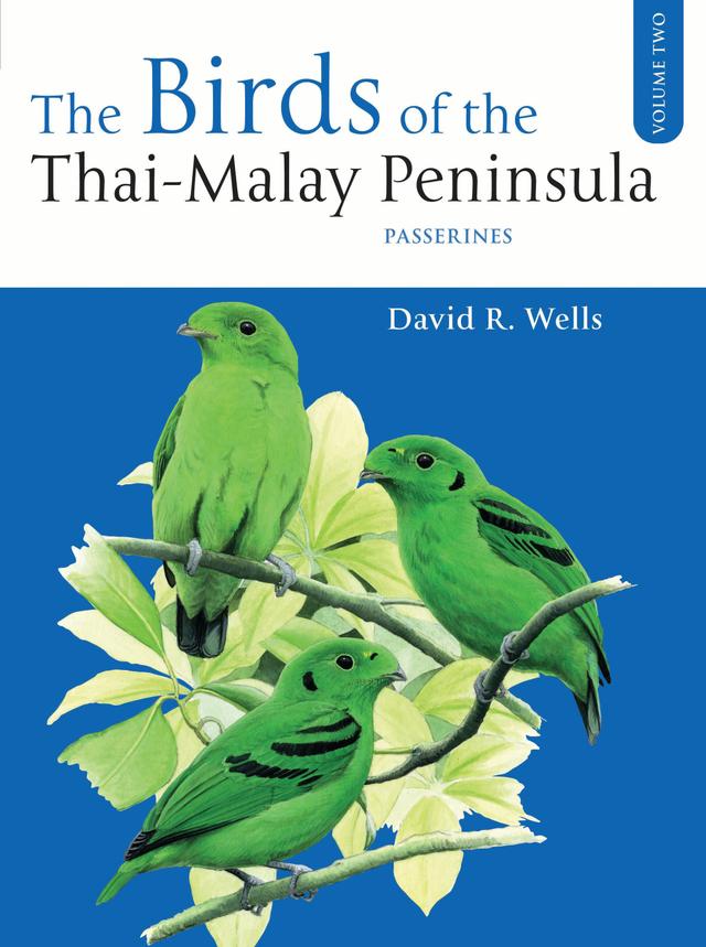 The Birds of the Thai-Malay Peninsula Vol. 2 by David R. Wells
