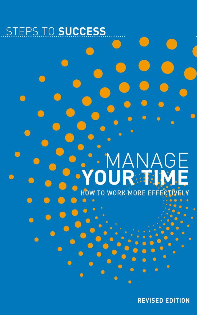 Manage Your Time by Bloomsbury Publishing