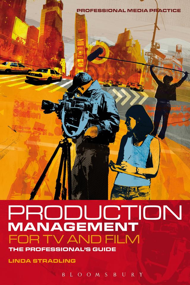 Production Management for TV and Film by Linda Stradling
