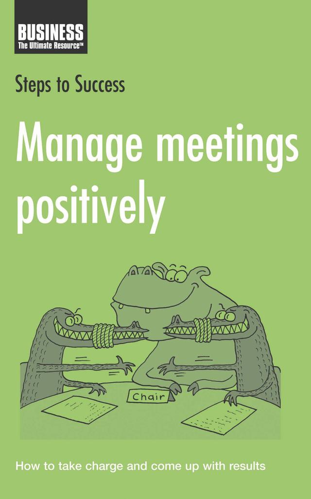 Manage Meetings Positively by Bloomsbury Publishing