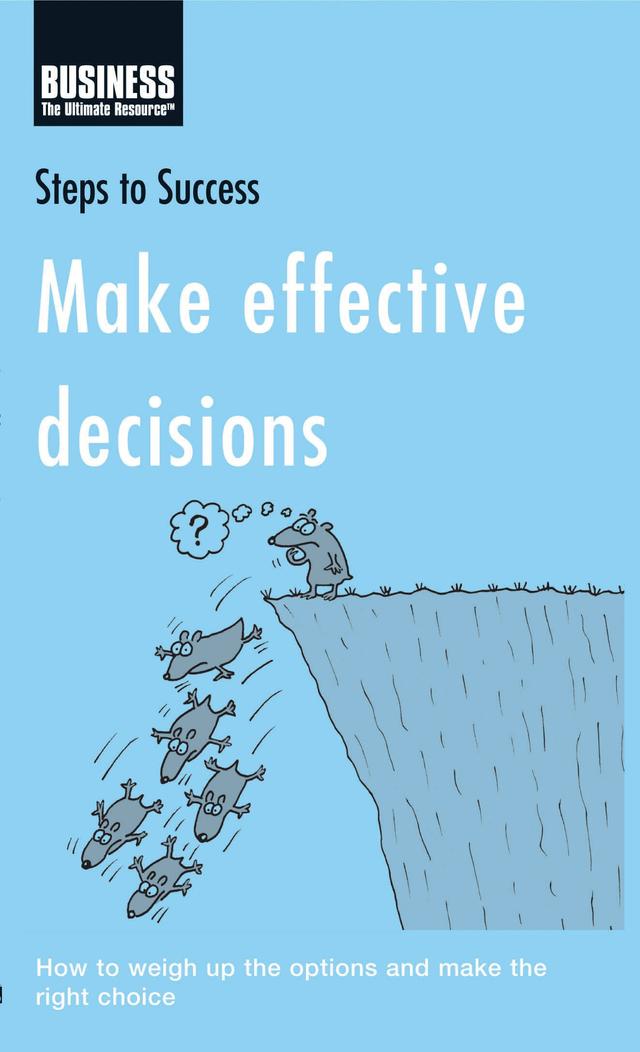 Make Effective Decisions by Bloomsbury Publishing