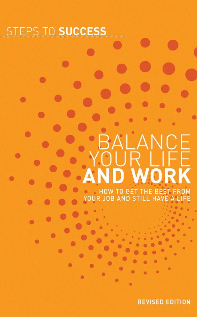 Balance your Life and Work by Bloomsbury Publishing