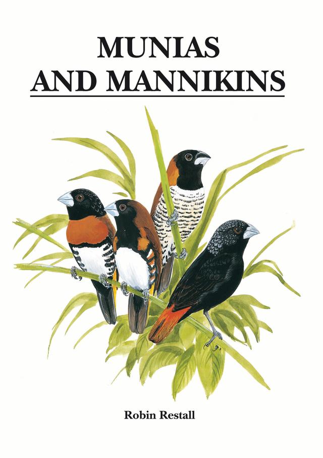 Munias and Mannikins by Robin Restall