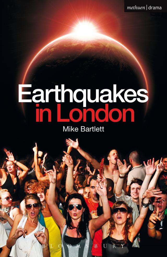 Earthquakes in London by Mike Bartlett