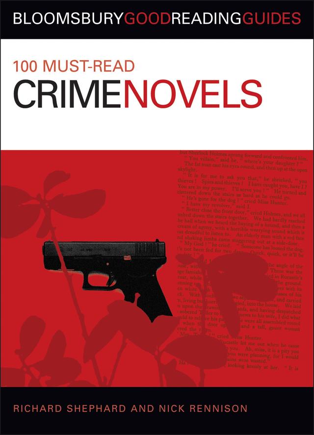 100 Must-read Crime Novels by Nick Rennison, Richard Shephard