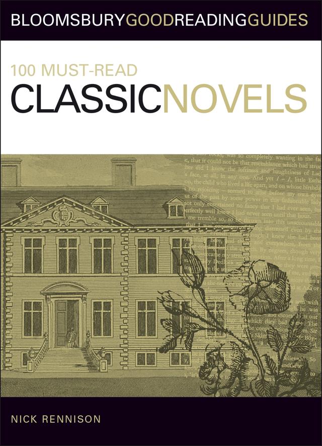 100 Must-read Classic Novels by Nick Rennison