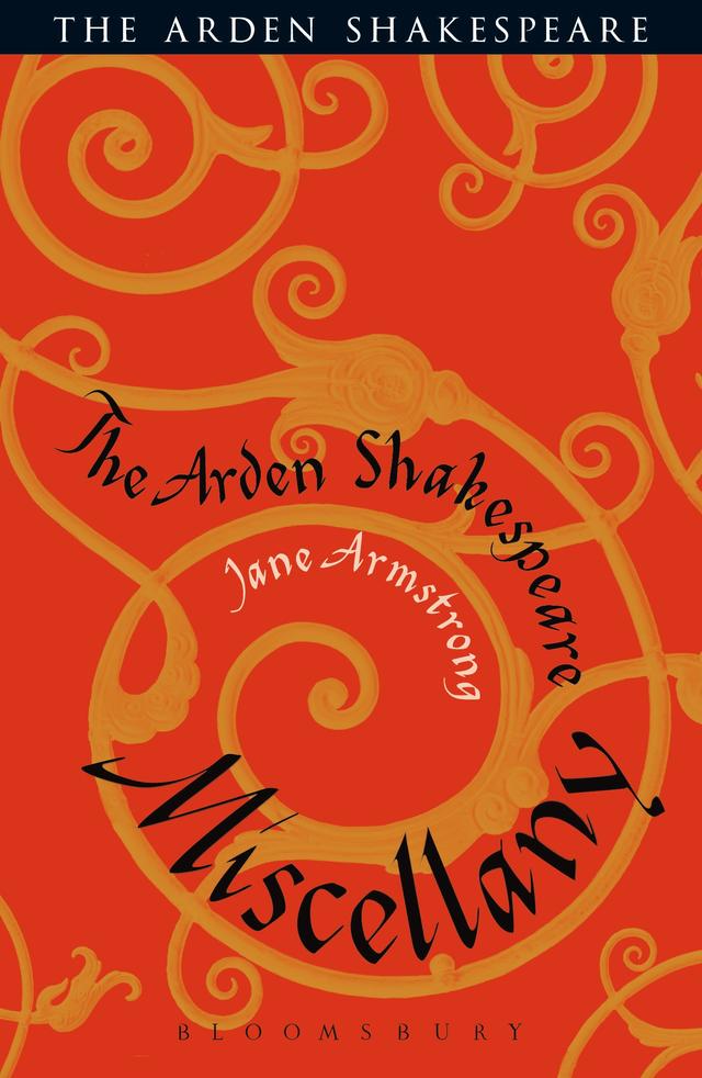The Arden Shakespeare Miscellany by Jane Armstrong