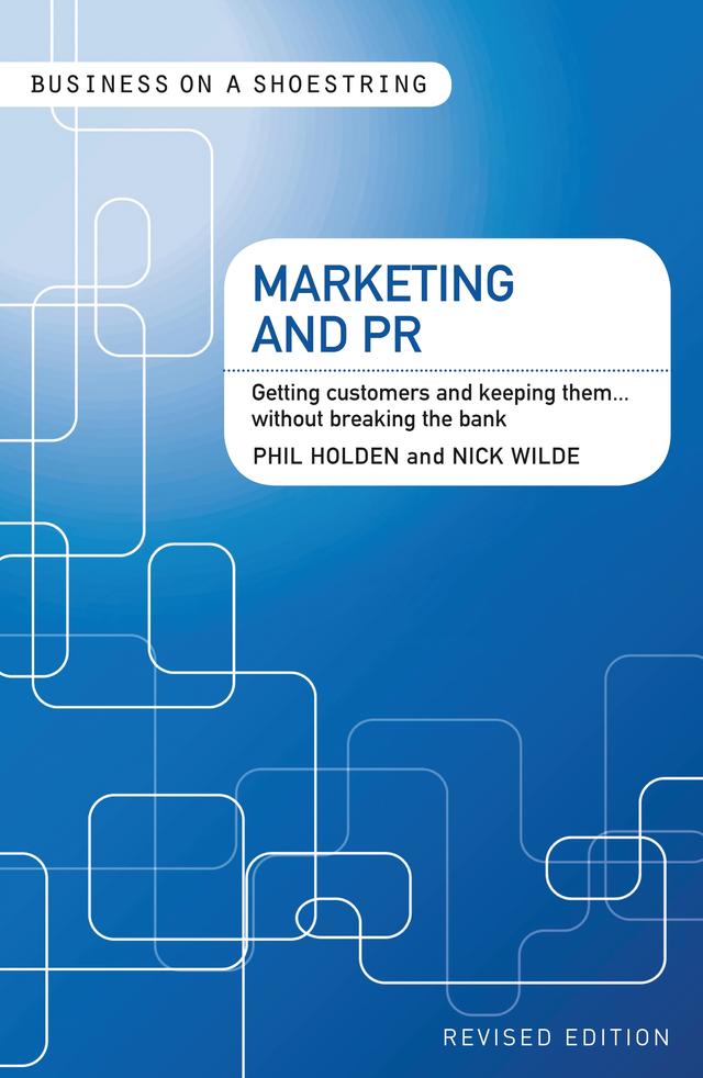 Marketing and PR by Nick Wilde, Philip R. Holden