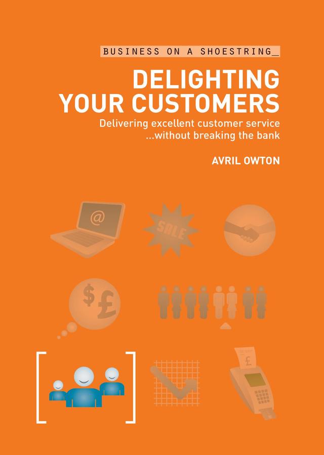 Delighting Your Customers by Avril Owton MBE