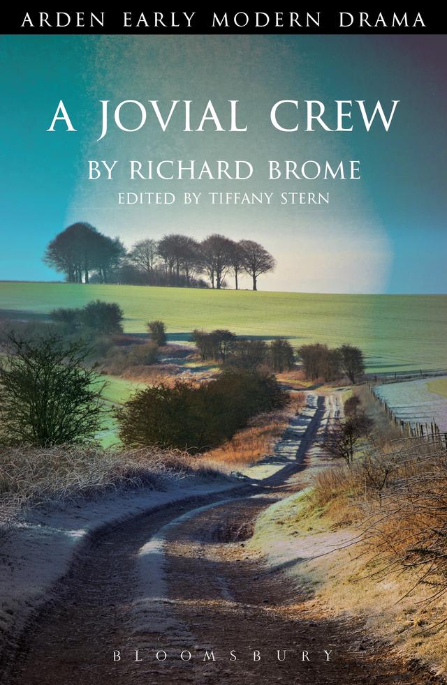 A Jovial Crew by Richard Brome, Tiffany Stern