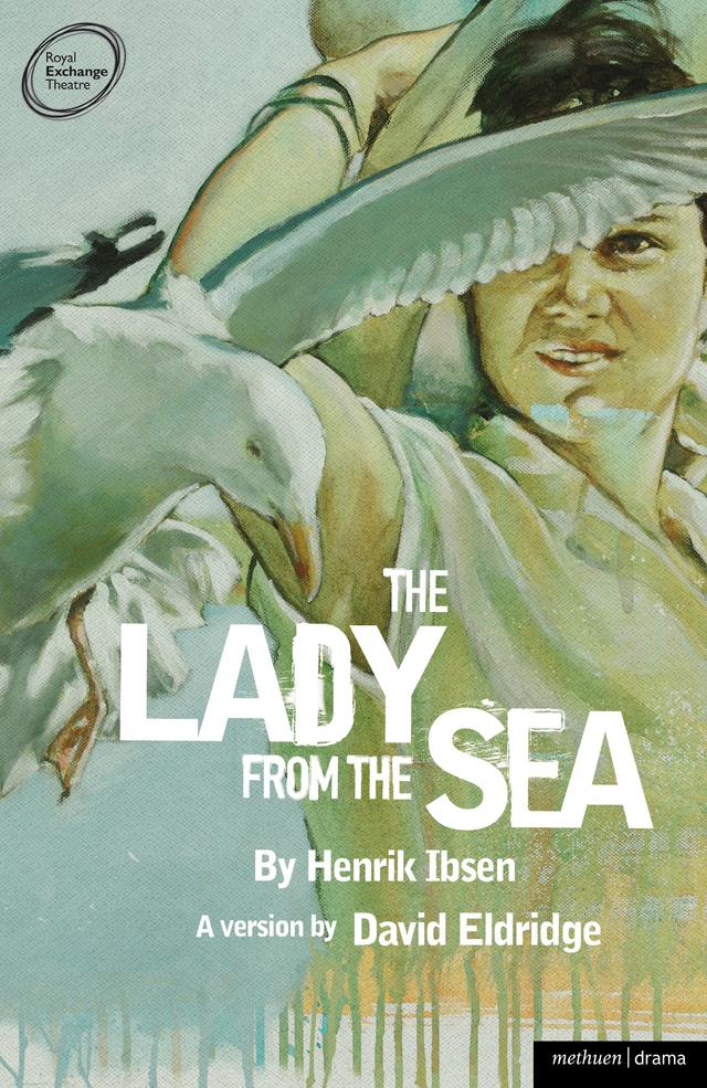 The Lady from the Sea by David Eldridge, Henrik Ibsen