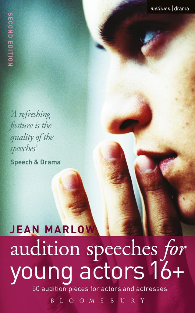 Audition Speeches for Young Actors 16+ by Jean Marlow