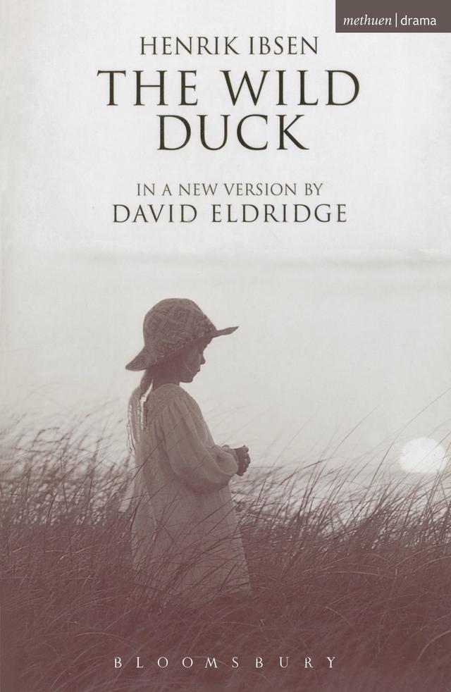 The Wild Duck by David Eldridge, Henrik Ibsen