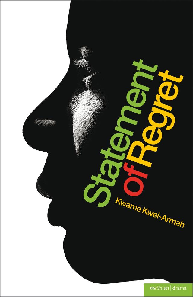 Statement of Regret by Kwame Kwei-Armah
