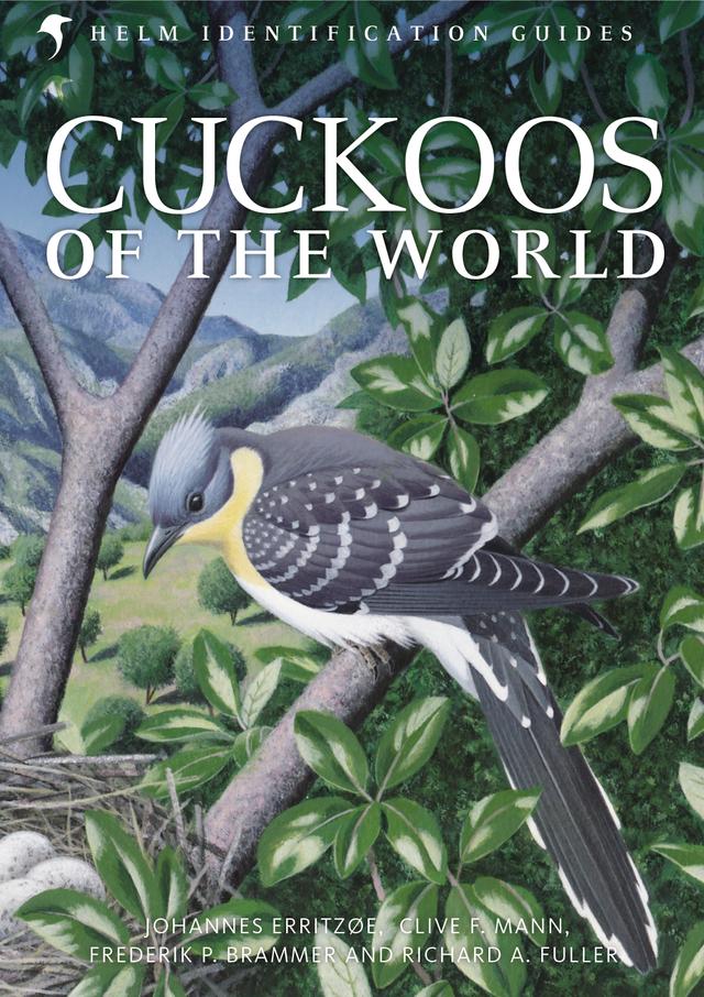 Cuckoos of the World by Clive F. Mann, Frederik Brammer, Johannes Erritzøe, Richard A. Fuller
