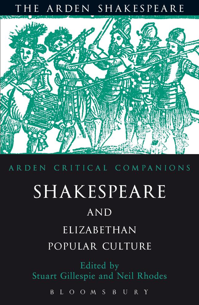 Shakespeare And Elizabethan Popular Culture by Neil Rhodes, Stuart Gillespie