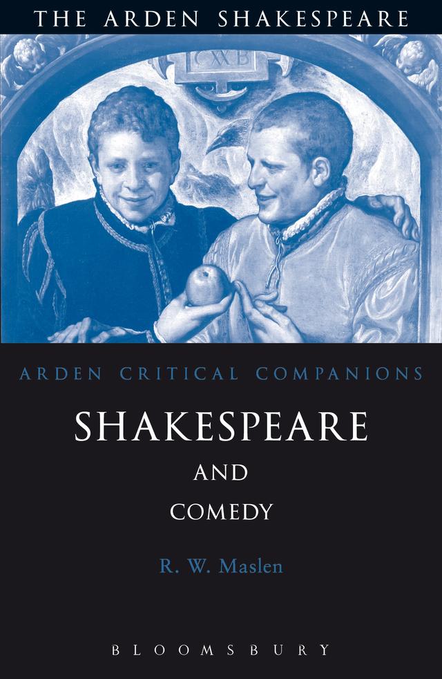 Shakespeare And Comedy by Robert Maslen