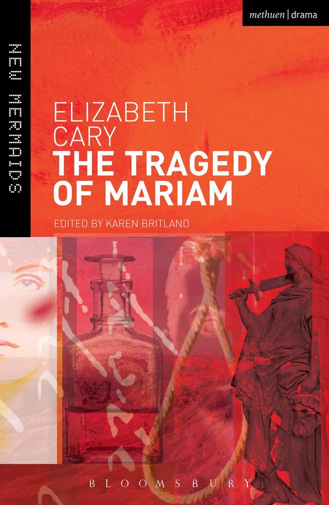 The Tragedy of Mariam by Elizabeth Cary, Karen Britland
