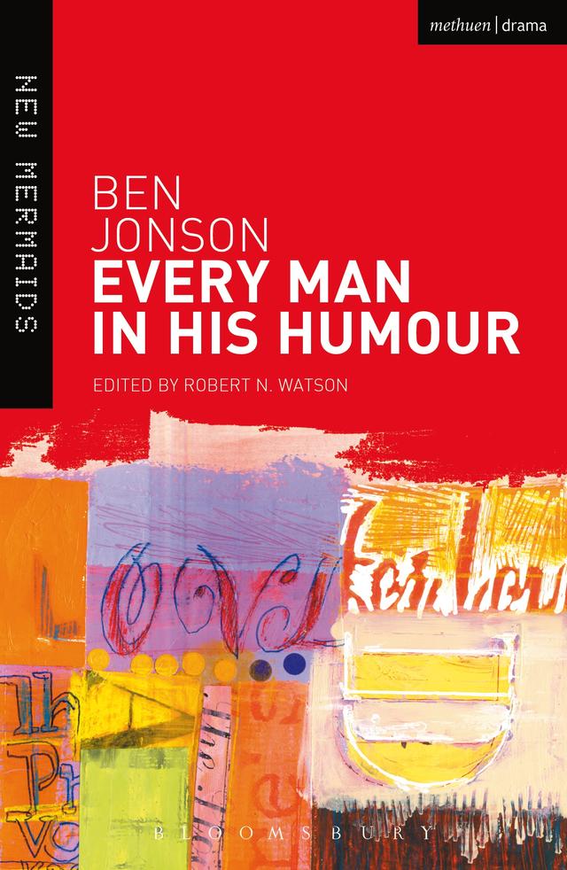 Every Man in His Humour by Ben Jonson, Robert N. Watson