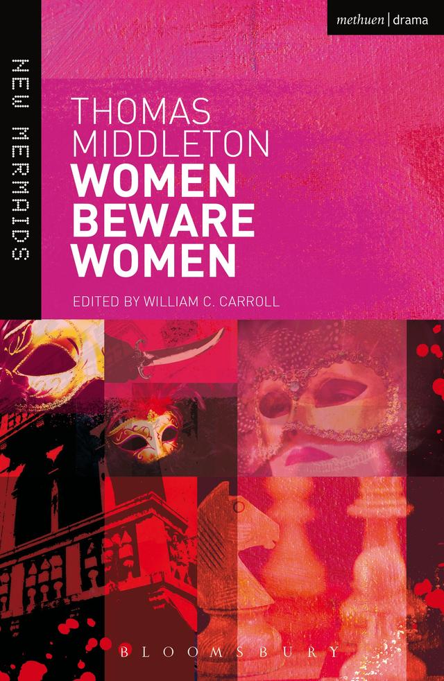 Women Beware Women by Thomas Middleton, William C. Carroll
