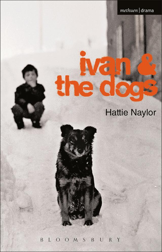 Ivan and the Dogs by Hattie Naylor