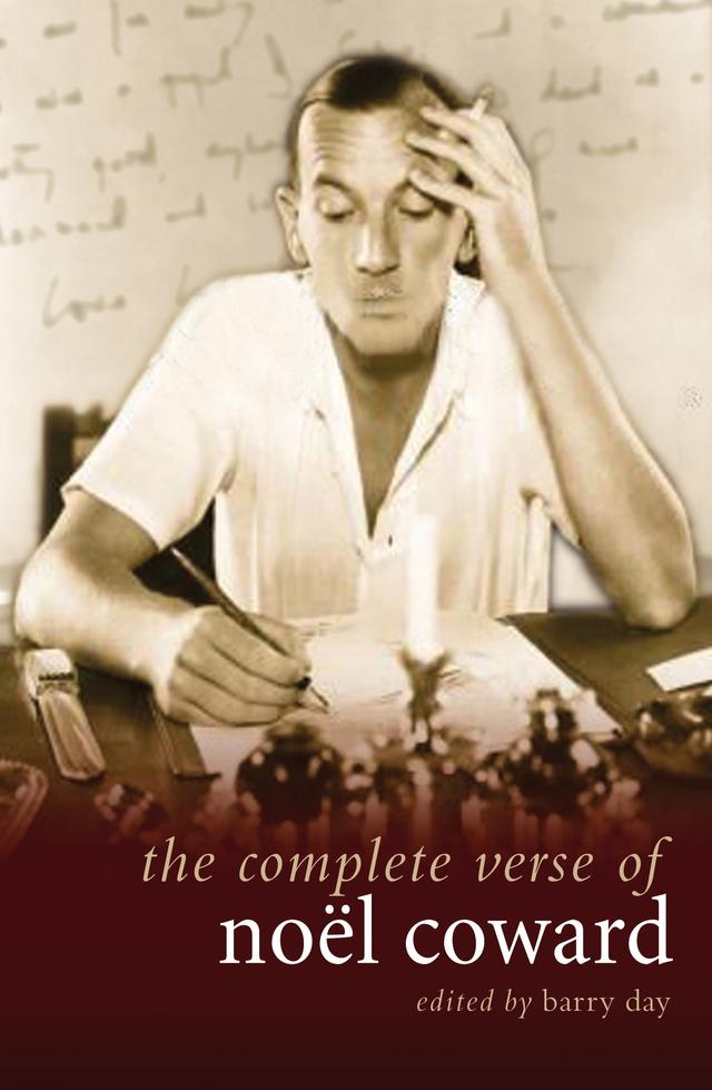 The Complete Verse of Noel Coward by Barry Day, Noël Coward